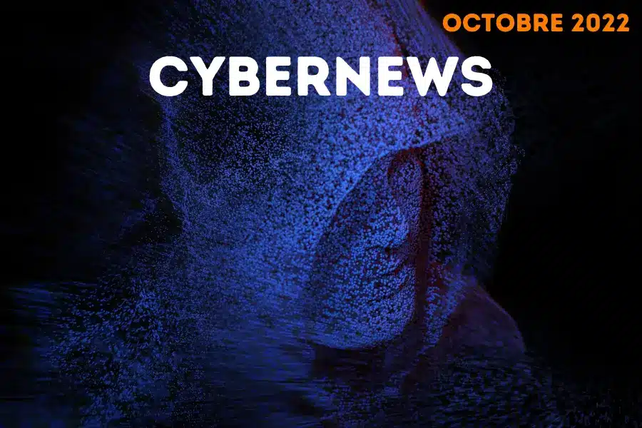 les cyberactualites octobre 2022