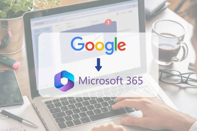 Migration google vers office 365