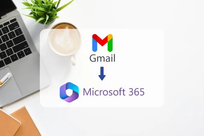 Migration Gmail vers office 365
